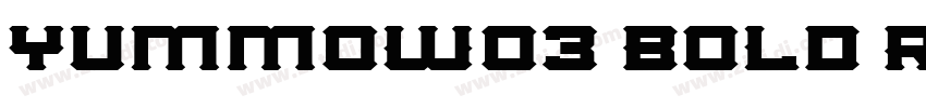 YummoW03 Bold Regula字体转换